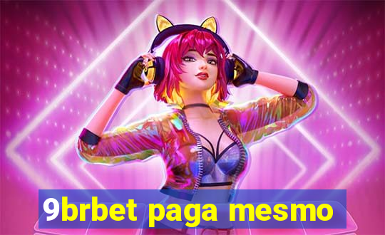 9brbet paga mesmo