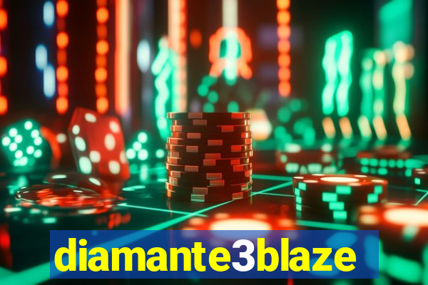 diamante3blaze