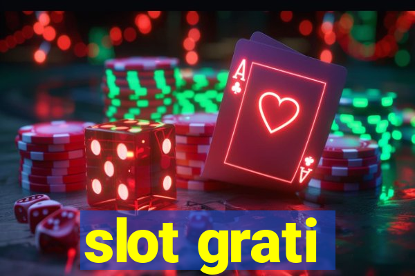 slot grati