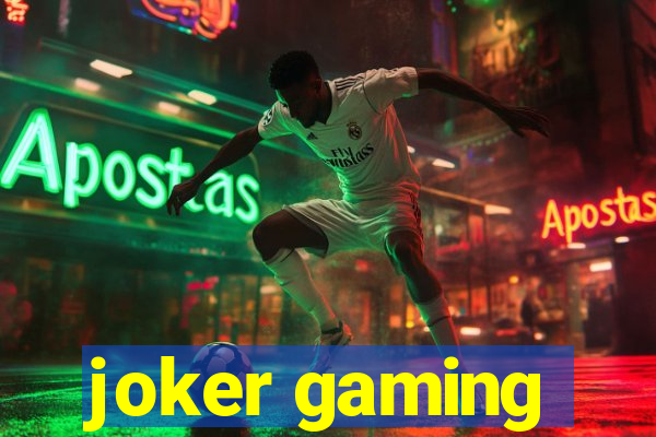 joker gaming