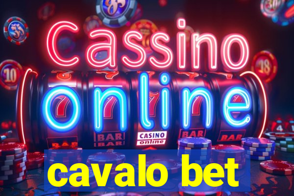 cavalo bet