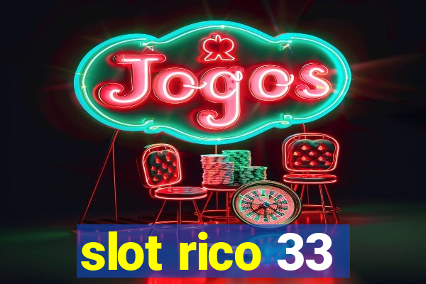 slot rico 33