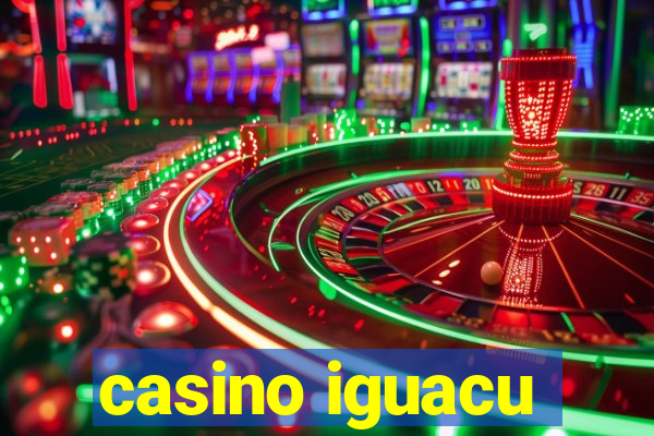 casino iguacu