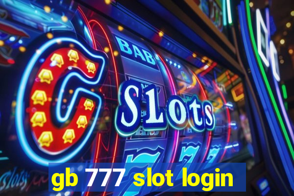 gb 777 slot login