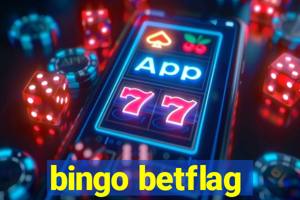 bingo betflag