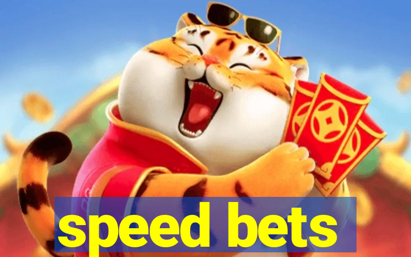 speed bets