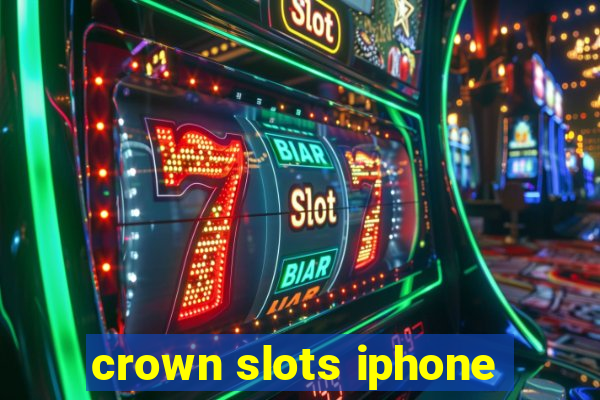 crown slots iphone