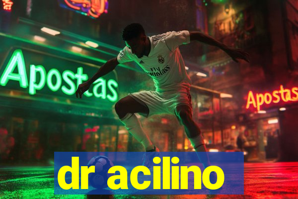 dr acilino