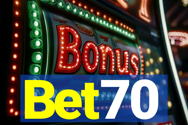 Bet70