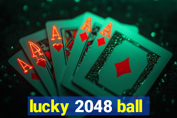 lucky 2048 ball