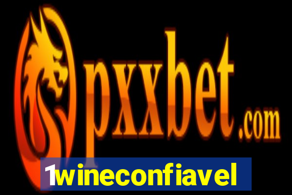 1wineconfiavel