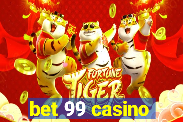 bet 99 casino