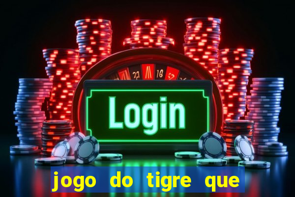 jogo do tigre que da b?nus no cadastro