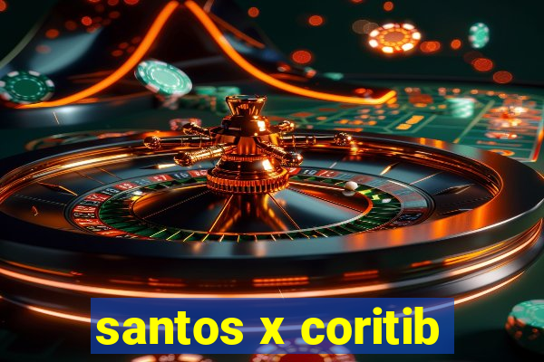 santos x coritib