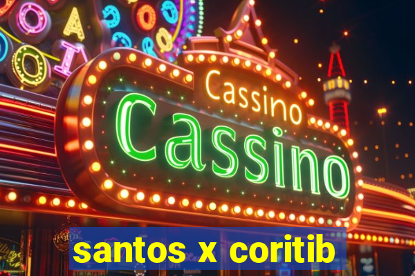 santos x coritib