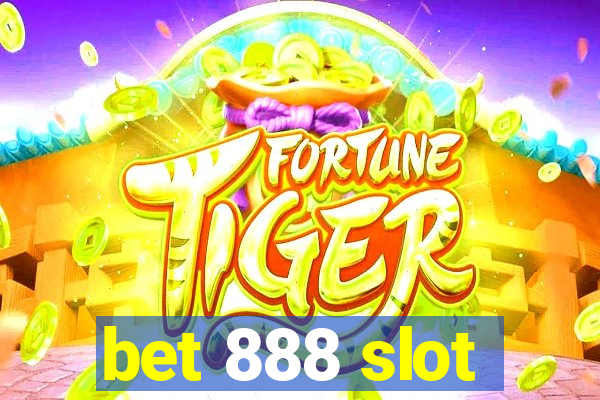 bet 888 slot