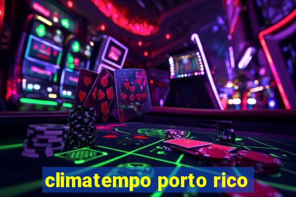 climatempo porto rico