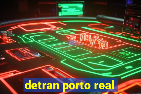 detran porto real