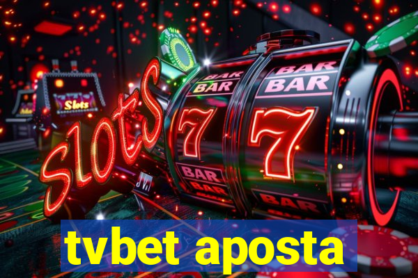 tvbet aposta