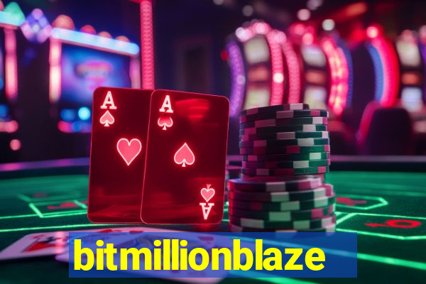 bitmillionblaze