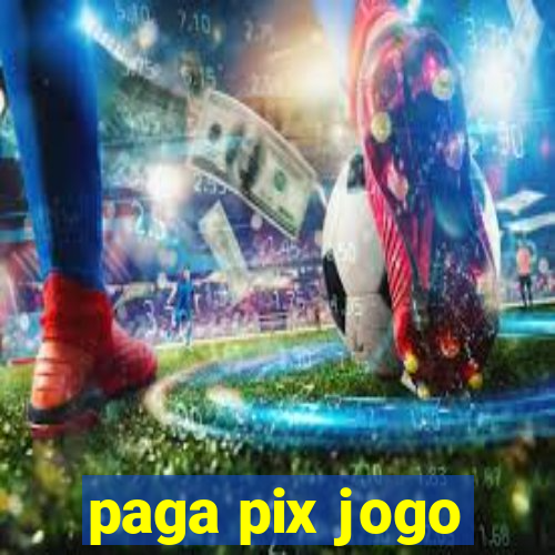 paga pix jogo