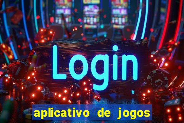 aplicativo de jogos que da bonus no cadastro