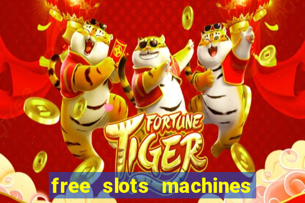 free slots machines in casino