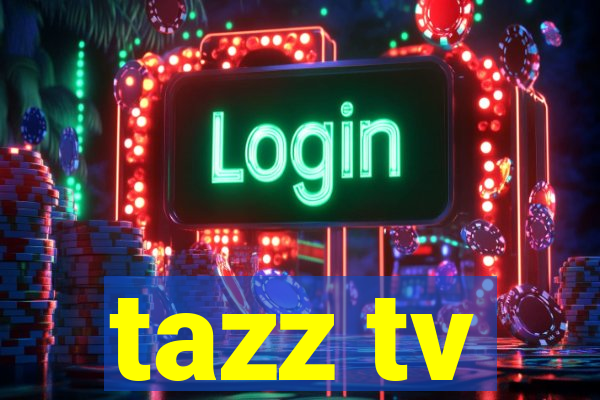 tazz tv