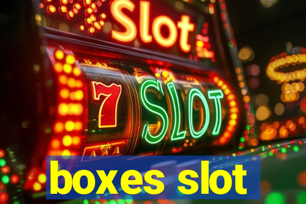 boxes slot