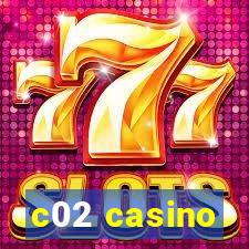 c02 casino