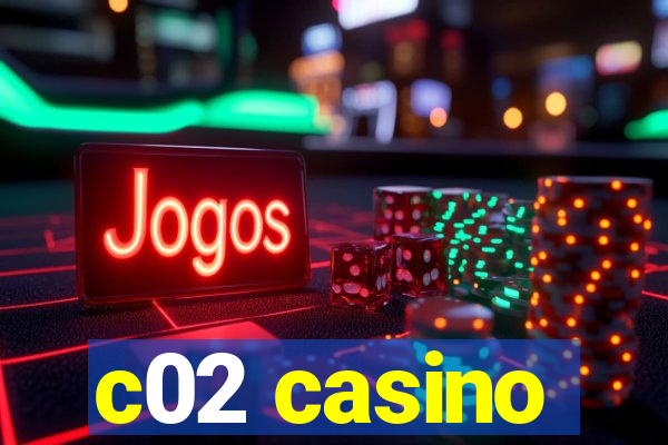 c02 casino