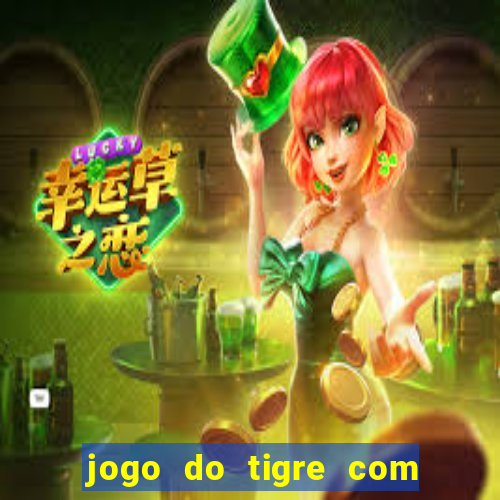 jogo do tigre com bonus sem deposito