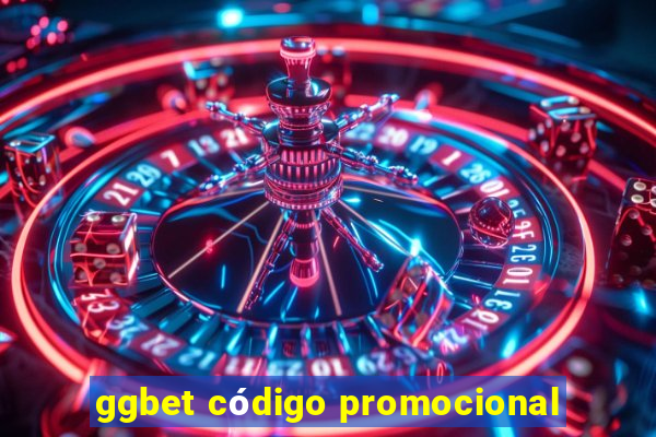 ggbet código promocional