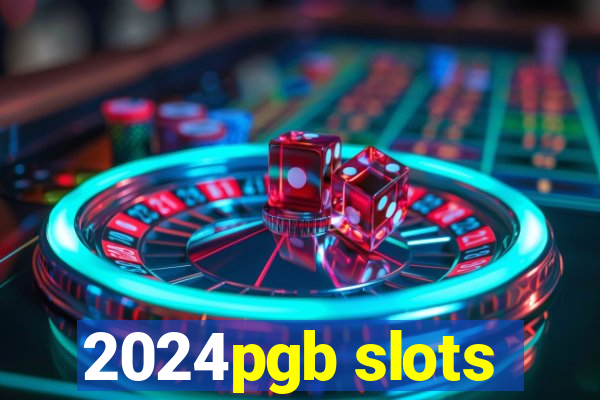 2024pgb slots