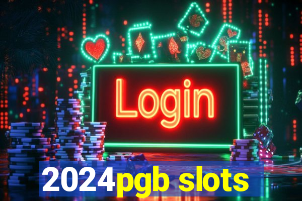 2024pgb slots