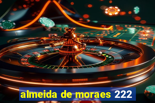 almeida de moraes 222