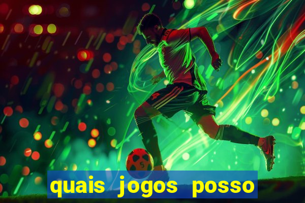 quais jogos posso ganhar dinheiro