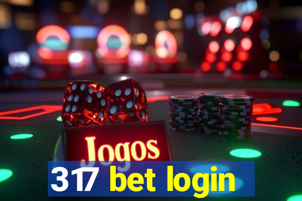 317 bet login