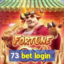 73 bet login