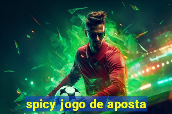 spicy jogo de aposta