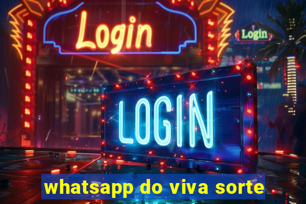 whatsapp do viva sorte