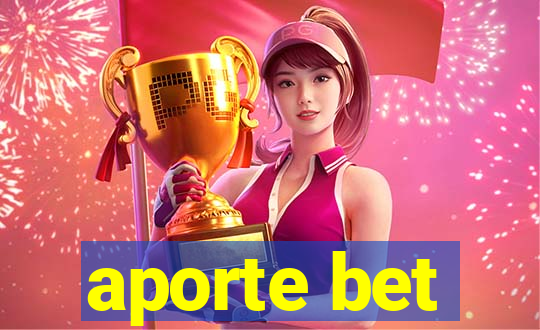 aporte bet