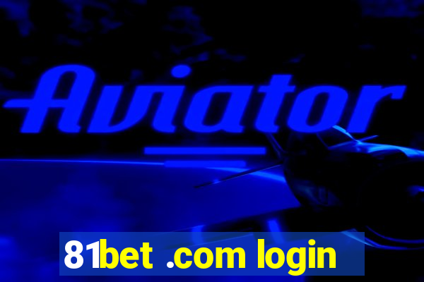 81bet .com login