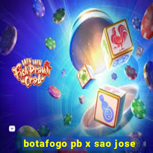 botafogo pb x sao jose