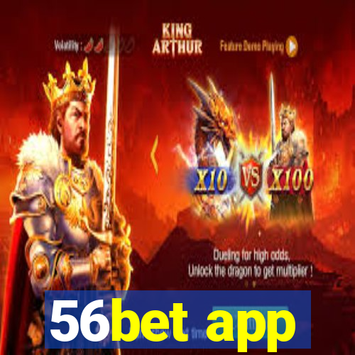 56bet app