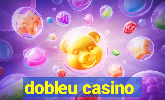 dobleu casino