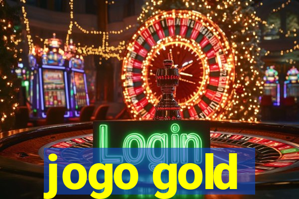 jogo gold