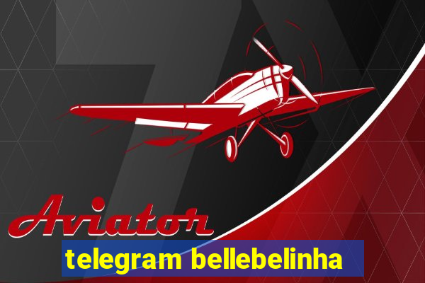 telegram bellebelinha