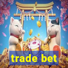 trade bet