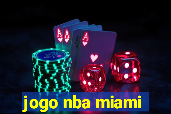 jogo nba miami